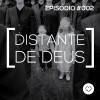 PADD002 - Distante de Deus