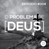 #PADD004 - O Problema de Deus