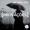 #PADD012 - Provações