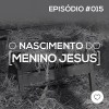 #PADD015: O Nascimento do Menino Jesus