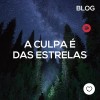 A culpa é das estrelas