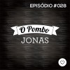 #PADD028: O Pombo Jonas