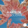 A arte de ser solidário