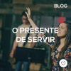 O presente de Servir