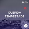 Querida tempestade