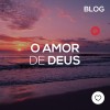 O amor de Deus