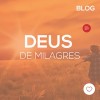 Deus de milagres