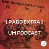 #PADDEXTRA: Os passos de um podcast