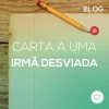 Carta a uma irmã desviada