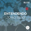 Entendendo João 16:33