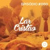 #PADD060: Lar Cristão