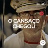 O cansaço chegou