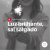 Luz Brilhante, Sal Salgado