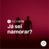 #PADD079: Já sei namorar?