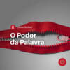 O poder da palavra