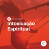 Intoxicação espiritual