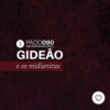 #PADD090: Gideão e os midianitas