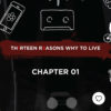 Th1rteen R3asons Why To Live: Chapter 01