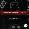 Th1rteen R3asons Why To Live: Chapter 11