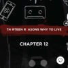 Th1rteen R3asons Why To Live: Chapter 12