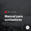 Manual para sonhadores