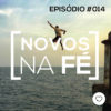 #PADD014: Novos na Fé