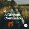 #PADD191: A Grande Comissão