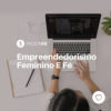 #PADD196: Empreendedorismo Feminino E Fé