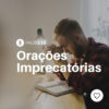 #PADD216: Orações Imprecatórias